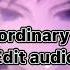 My Ordinary Life Edit Audio They Tell Me Im A God