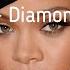 Rihanna Diamonds Lyrics текст и перевод песни