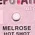 Melrose Hot Shot