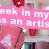 Productive Week In My Life As An Artist Working On My Small Biz Organizing My Life Realistic