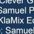 DJ KlaMiX Presents Clever Girl By Samuel Purdey KlaMiX Edit
