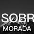 Morada É Tudo Sobre Você Letra Então Me Tira O Medo