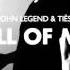 22 All Of Me Tiësto S Birthday Treatment Remix Radio Edit John Legend