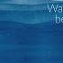 Waves Are Beautiful Only When They Break