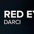 Darci Red Eye Lyrics