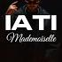 IATI X MADEMOISELLE Official Music Video