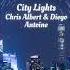 Chris Albert Diego Antoine City Lights