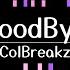 ColBreakz GoodBye Piano Cover