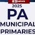 LIVE ELECTION RESULTS 2025 PA Municipal Primary