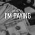 I M Paying