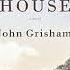 Painted House A Novel Audiobook By John Grisham
