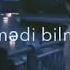 Qedrimı Bilmedi Bilmedi Bilmedi