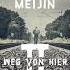 Meijin SK Karol Weg Von Hier 2 Mawe Productions