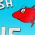 ONE Fish TWO Fish RED Fish BLUE Fish Read Aloud