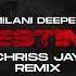 Milani Deeper Destiny Chriss Jay Remix