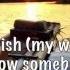 My Wish For You Lyrics By Rascal Flatts