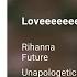 Rihanna Loveeeeeee Song Ft Future 432Hz