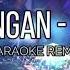 KEHILANGAN FIRMAN KARAOKE LIRIK REMIX BREAKBEAT