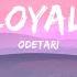 Odetari GOOD LOYAL THOTS Lyrics World Don T Revolve Around You Girl You Not The Only One