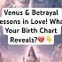 Venus Betrayal In Love Were You Loved Or Just Used
