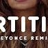 Beyonce Partition Remix Prod Giana Major