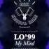 LO 99 My Mind Vanilla Ace Remix