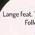 Lange Feat The Morrighan Follow Me Lange Club Mix