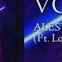 ALESTI Voices Ft Loveless