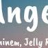 Eminem Jelly Roll Even Angels Cry Song