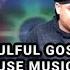 Soulful Gospel House Music Mix APRIL 2021 DJB 18