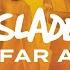 Slade Far Far Away Official Audio