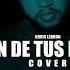 Fan De Tus Fotos Nicky Jam X Romeo Santos Cover By Chris Lebron
