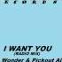 I WANT YOU Radio Mix ARCHIE WONDER PICKOUT ALL STARS