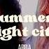 Summer Night City Slowed
