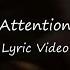 Charlie Puth Attention Lyric Video