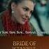 The Surprise Of Love Bride Of Istanbul Shorts