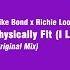 Mike Bond X Richie Loop X Dj Yoyo Physically Fit I Like To Move It