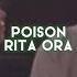 Poison Rita Ora Edit Audio