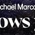 Michael Marcagi Follows You Lyrics