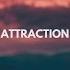 Attraction