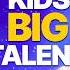 LITTLE Kids With BIG TALENT