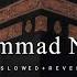 Muhammad Nabina Slowed Reverb Full Audio