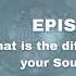 Podcast EP 1 Soul Vs Spirit What S The REAL Difference