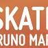 Bruno Mars Anderson Paak Silk Sonic Skate Lyrics