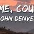Take Me Home Country Road Music Travel Love Cover Lyrics