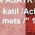 ARAM ASATRYAN Katil Katil Achert Mets Mets NEW SINGLE 2018