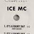 Ice MC It S A Rainy Day Euro Club Mix
