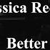 Jessica Reedy Better Lyric Video