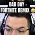 Bad Day Funny Fortnite Remix