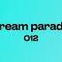 Dream Parade 012 Progressive House Melodic Techno Indie Dance Mix By Frankie Vertigo